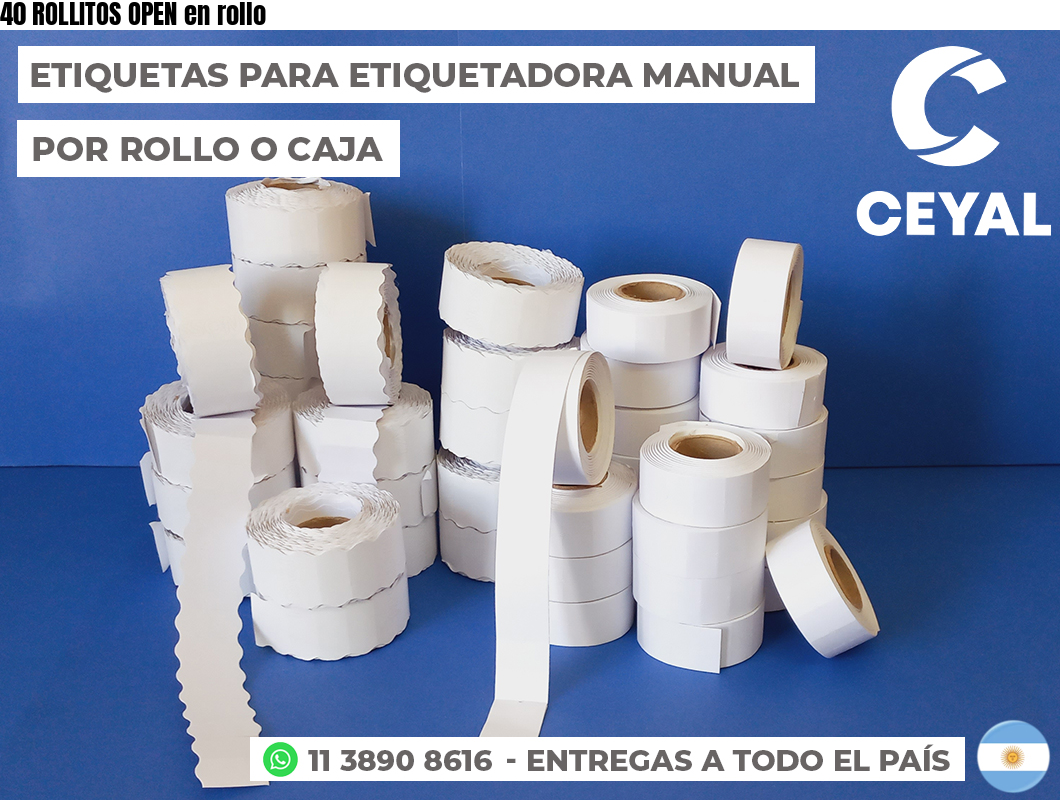 40 ROLLITOS OPEN en rollo