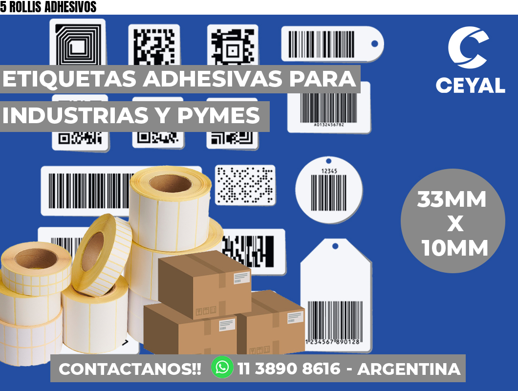 5 ROLLIS ADHESIVOS