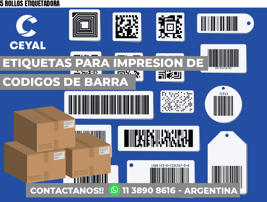 5 ROLLOS ETIQUETADORA
