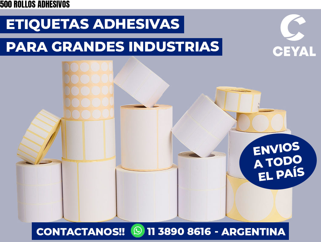 500 ROLLOS ADHESIVOS