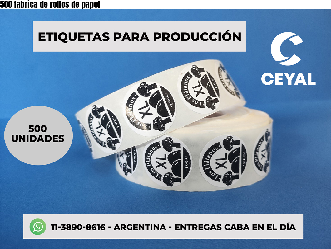 500 fabrica de rollos de papel