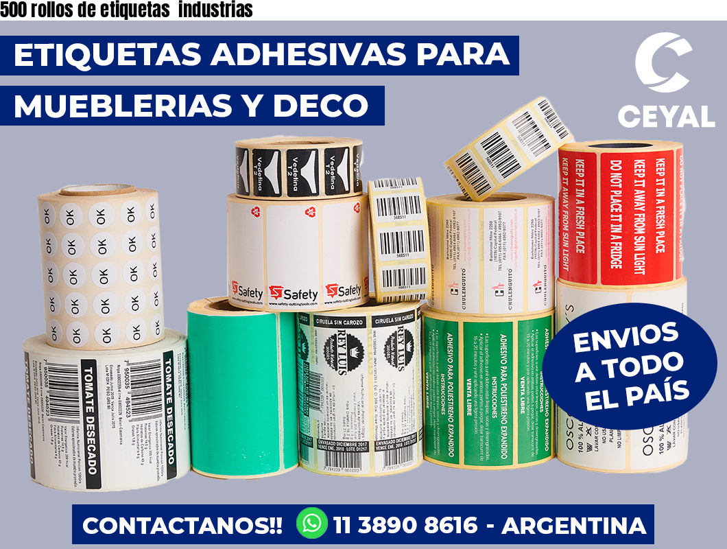 500 rollos de etiquetas  industrias