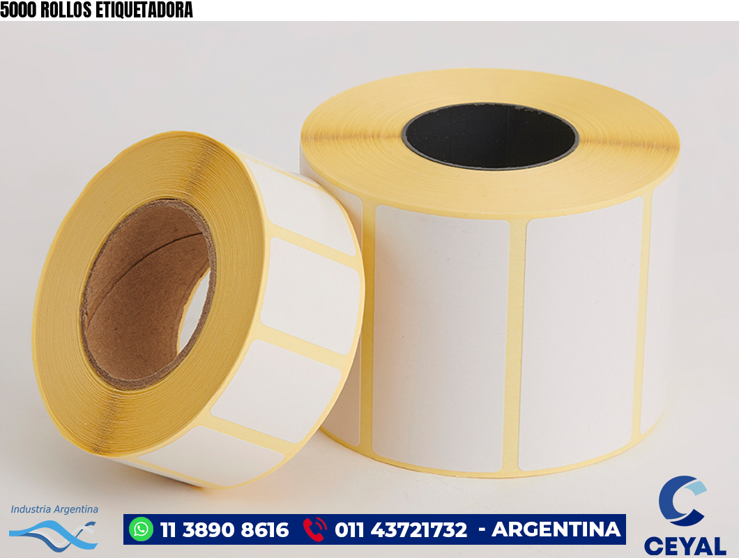 5000 ROLLOS ETIQUETADORA