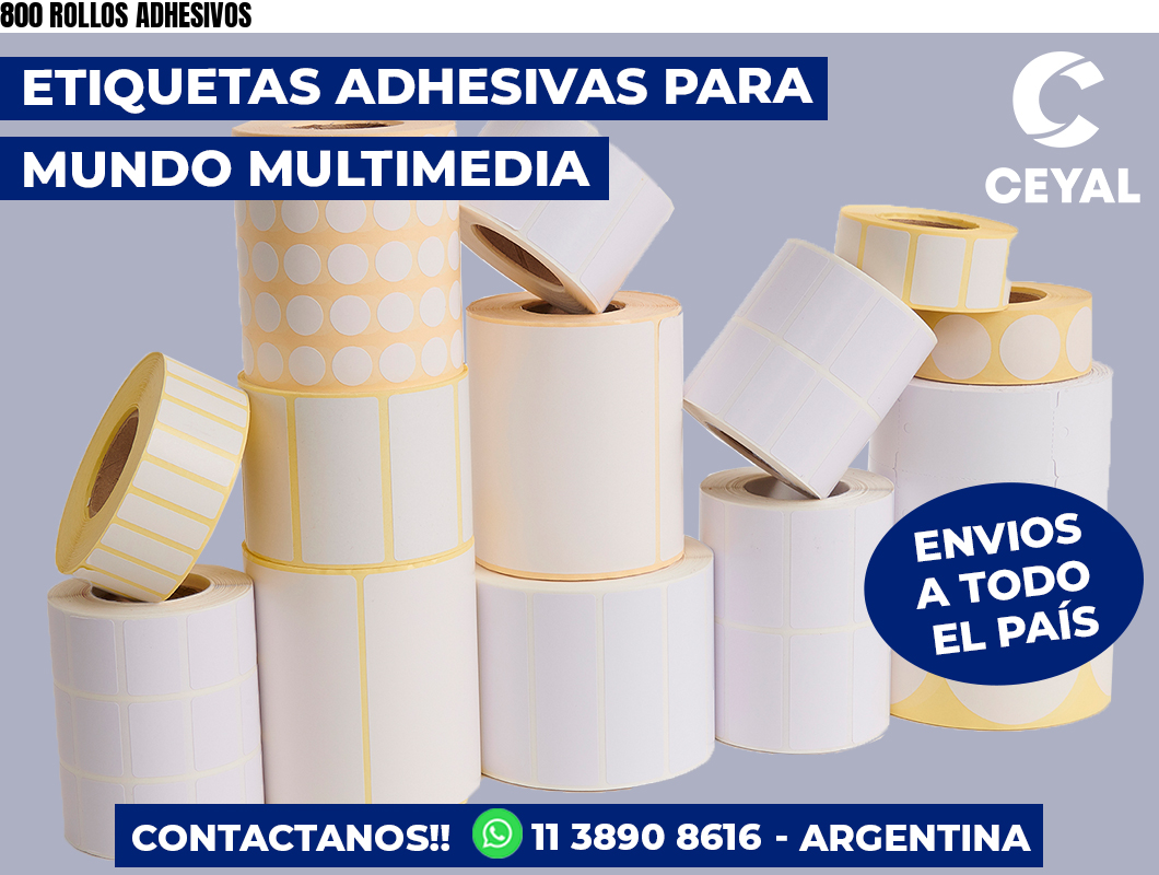 800 ROLLOS ADHESIVOS
