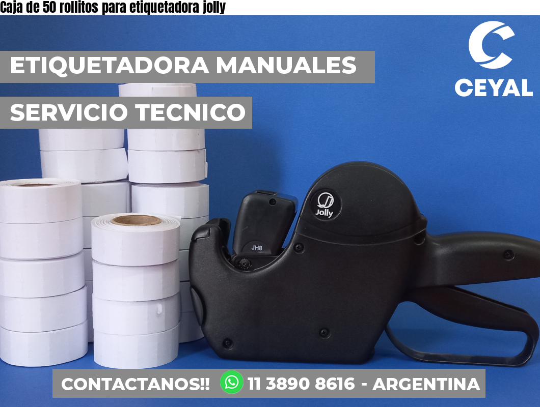 Caja de 50 rollitos para etiquetadora jolly