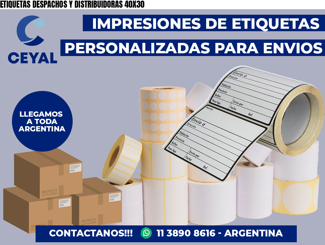 ETIQUETAS DESPACHOS Y DISTRIBUIDORAS 40X30