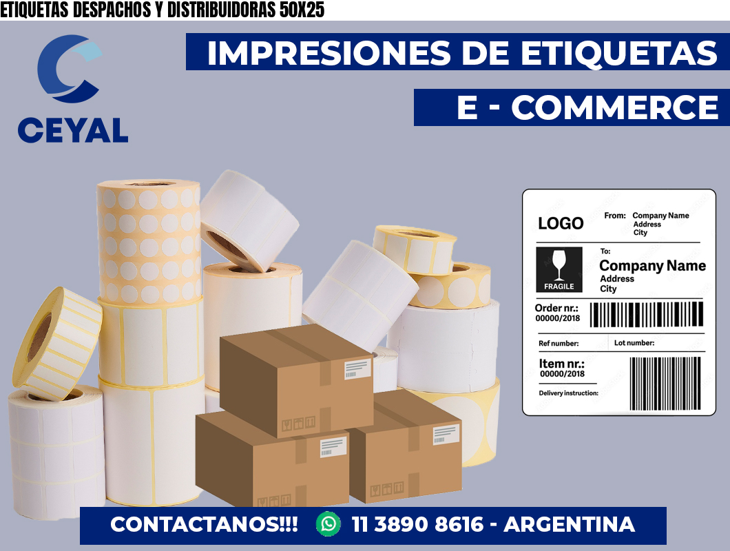 ETIQUETAS DESPACHOS Y DISTRIBUIDORAS 50X25