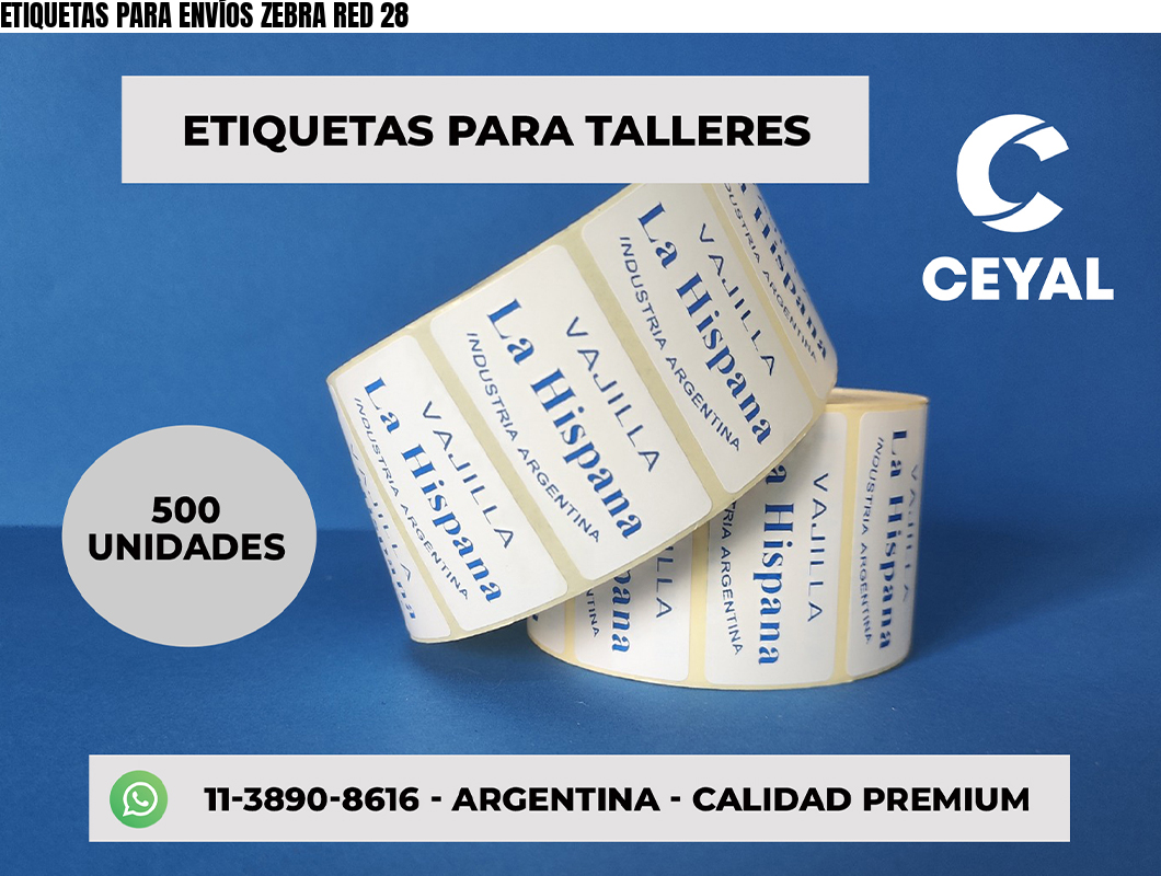 ETIQUETAS PARA ENVÍOS ZEBRA RED 28