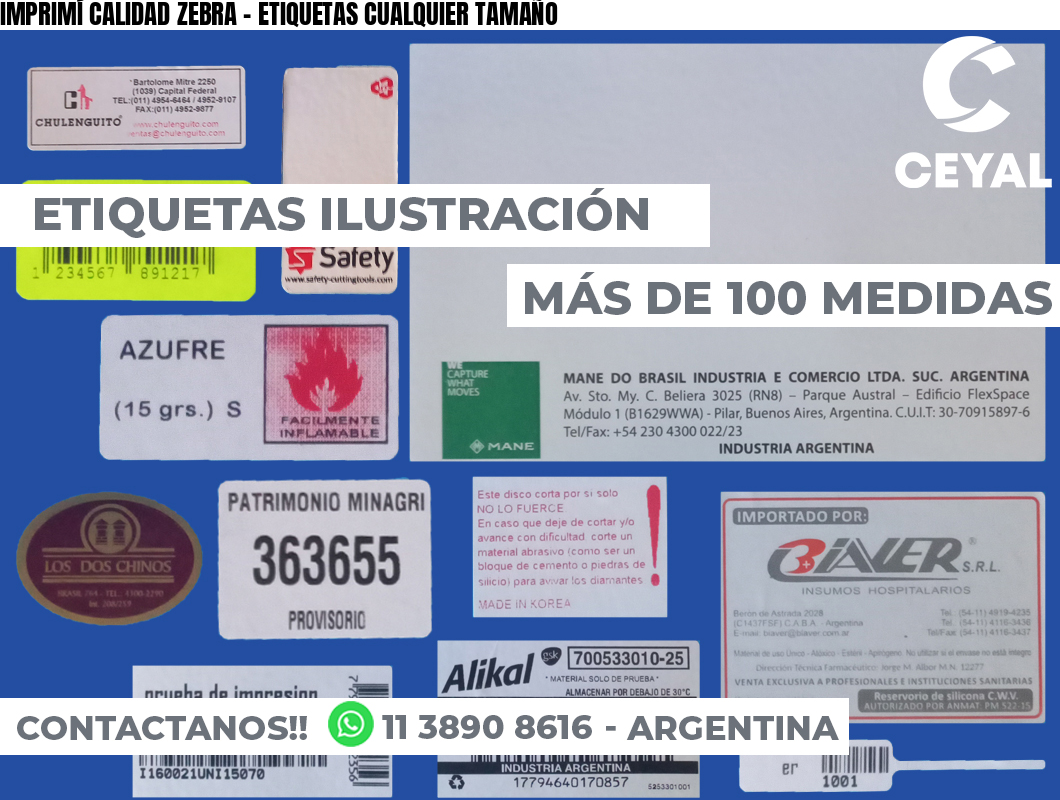 IMPRIMÍ CALIDAD ZEBRA – ETIQUETAS CUALQUIER TAMAÑO