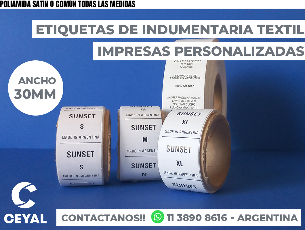 POLIAMIDA SATÍN O COMÚN TODAS LAS MEDIDAS