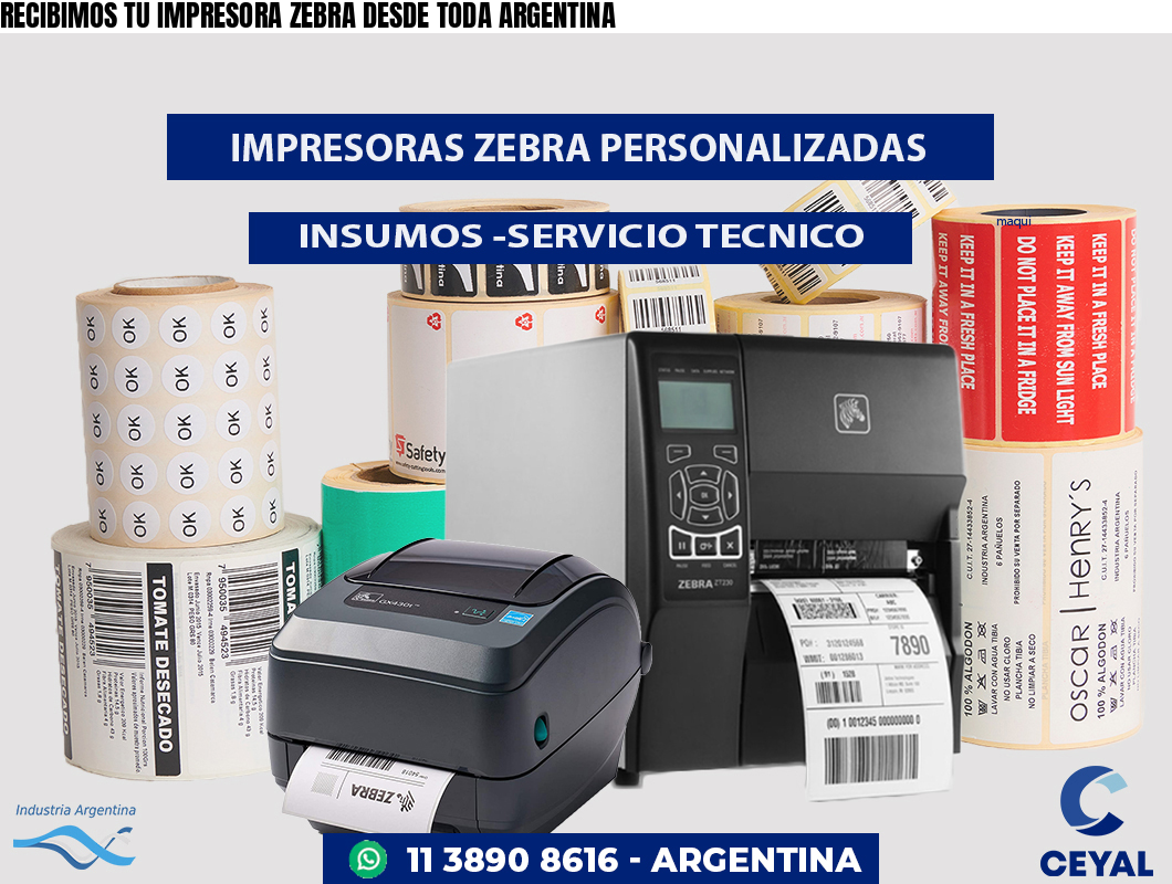 RECIBIMOS TU IMPRESORA ZEBRA DESDE TODA ARGENTINA