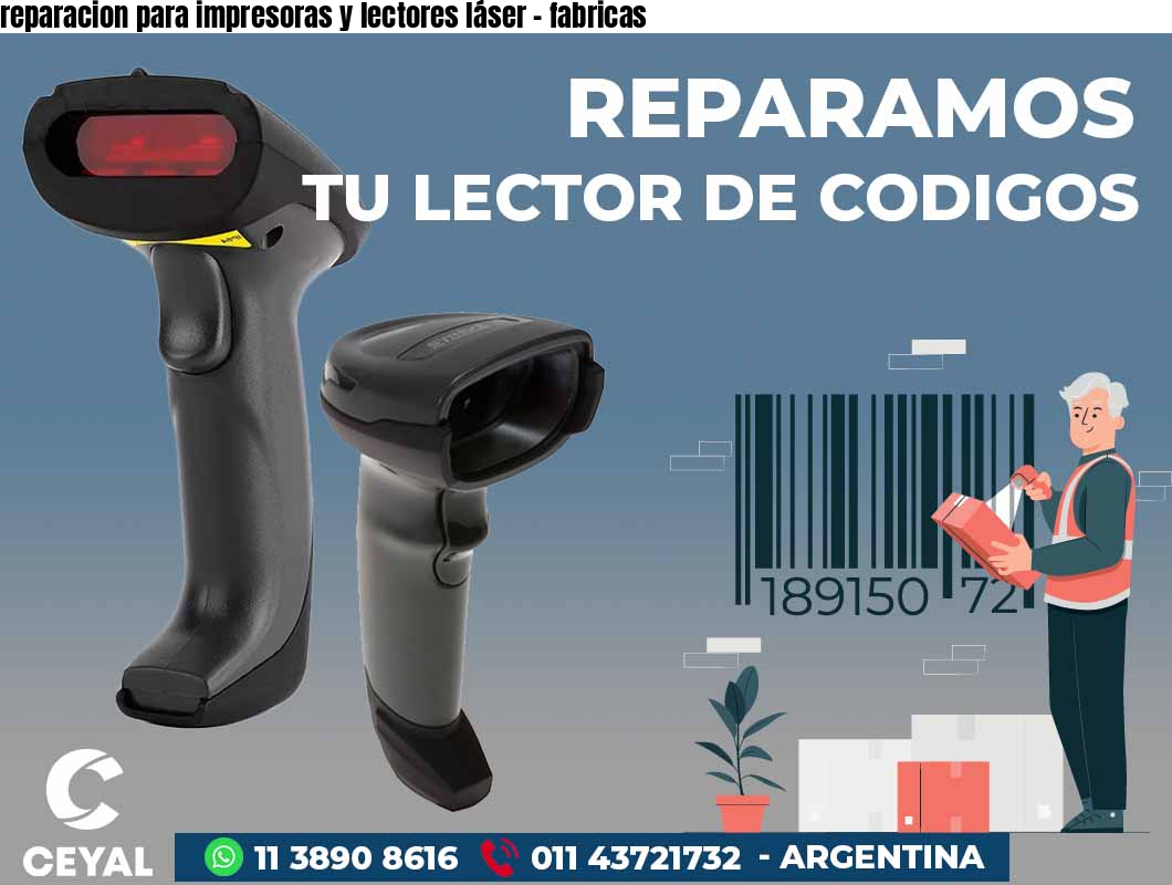 reparacion para impresoras y lectores láser - fabricas