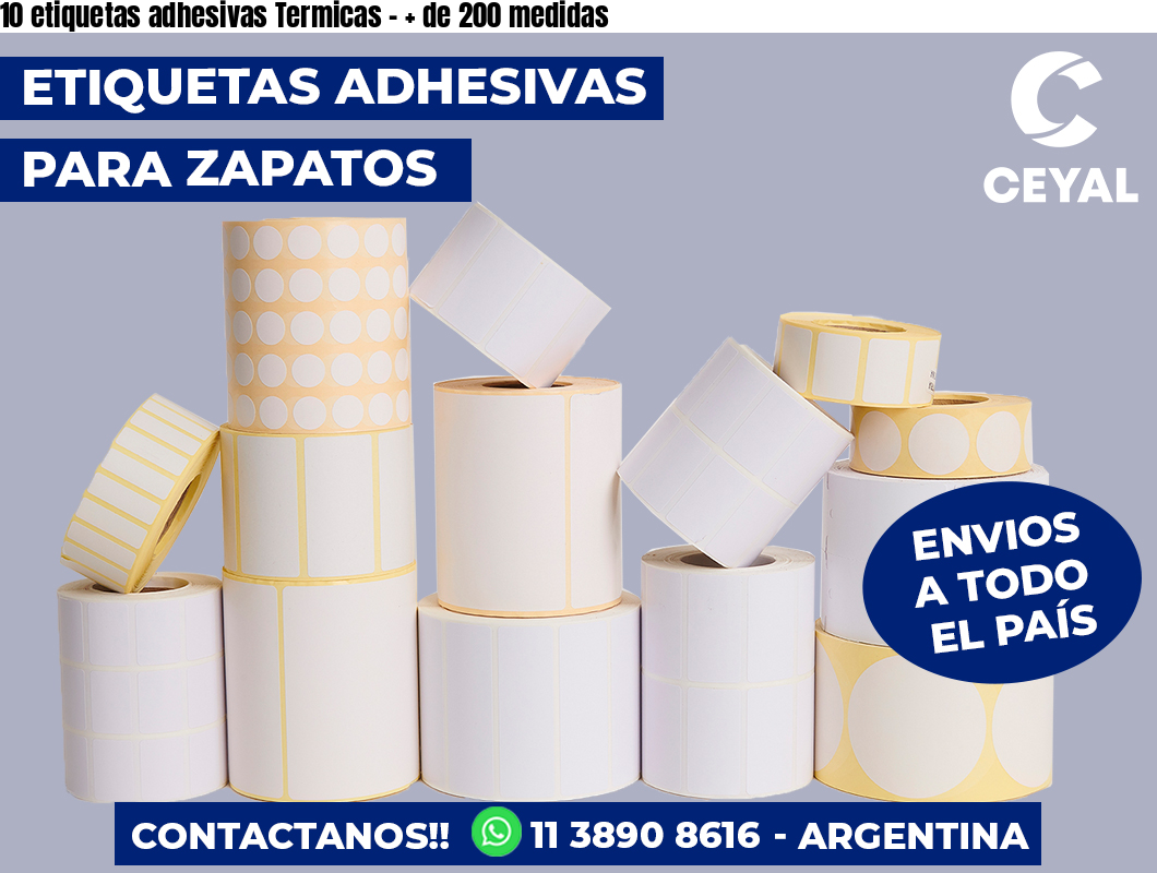 10 etiquetas adhesivas Termicas - + de 200 medidas
