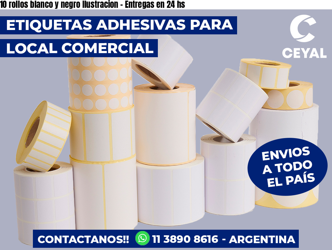 10 rollos blanco y negro Ilustracion - Entregas en 24 hs