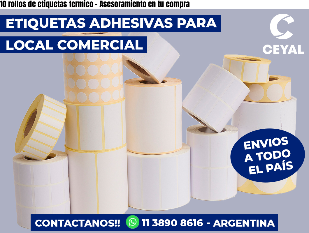 10 rollos de etiquetas termico - Asesoramiento en tu compra