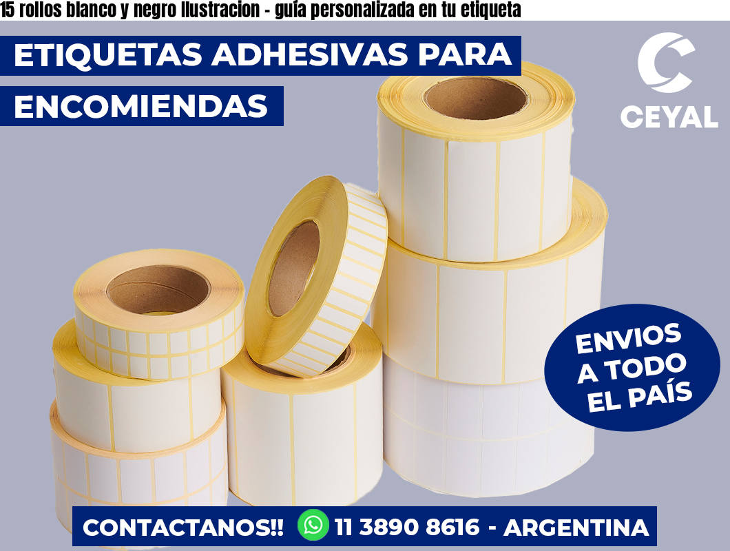 15 rollos blanco y negro Ilustracion – guía personalizada en tu etiqueta