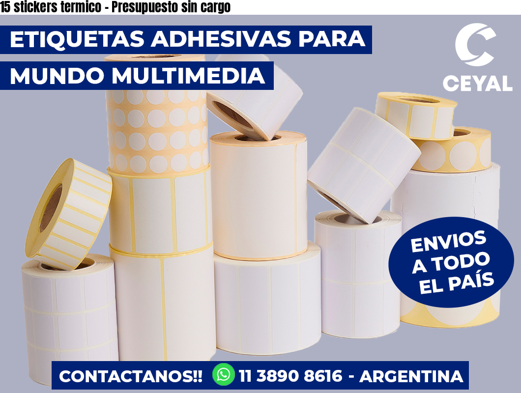15 stickers termico - Presupuesto sin cargo