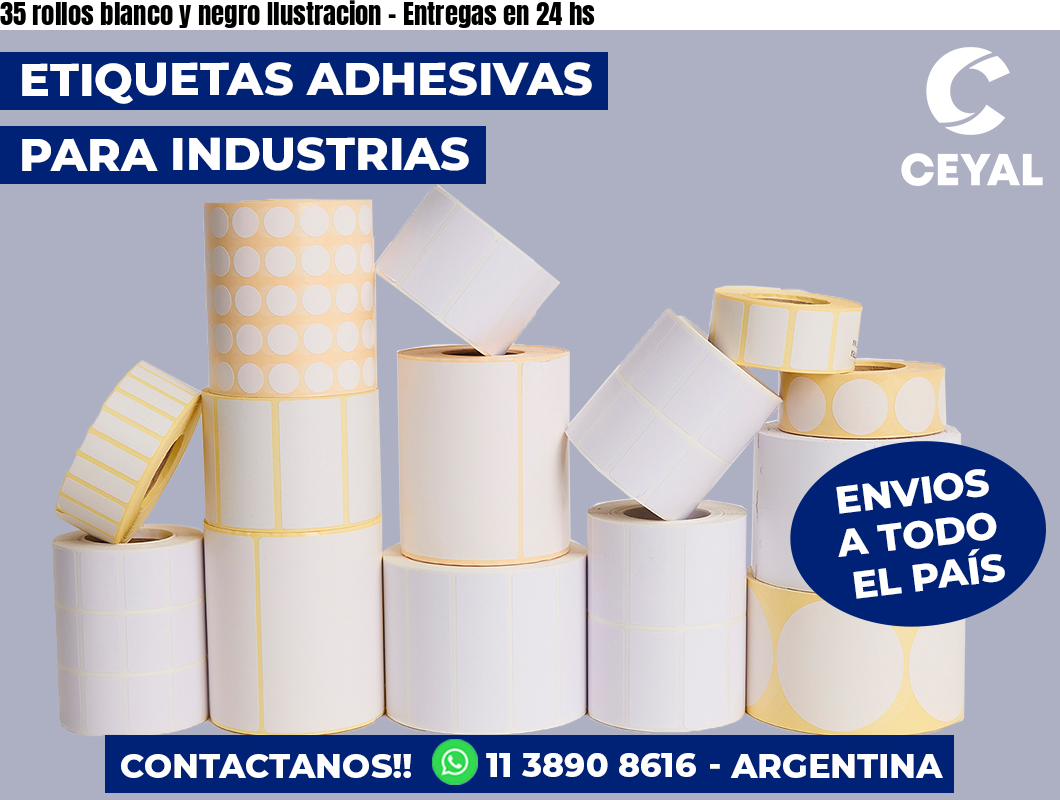 35 rollos blanco y negro Ilustracion - Entregas en 24 hs