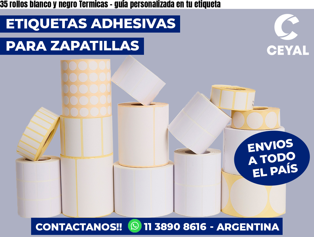 35 rollos blanco y negro Termicas – guía personalizada en tu etiqueta