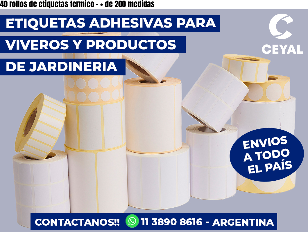 40 rollos de etiquetas termico – + de 200 medidas