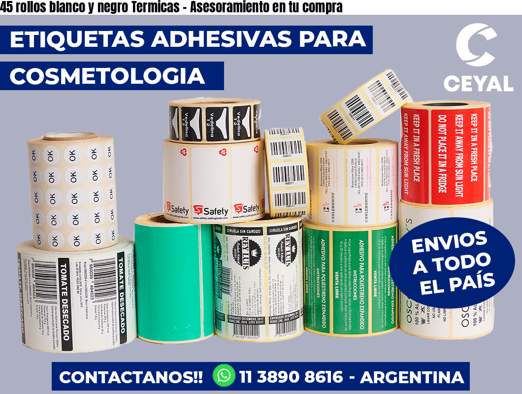 45 rollos blanco y negro Termicas - Asesoramiento en tu compra