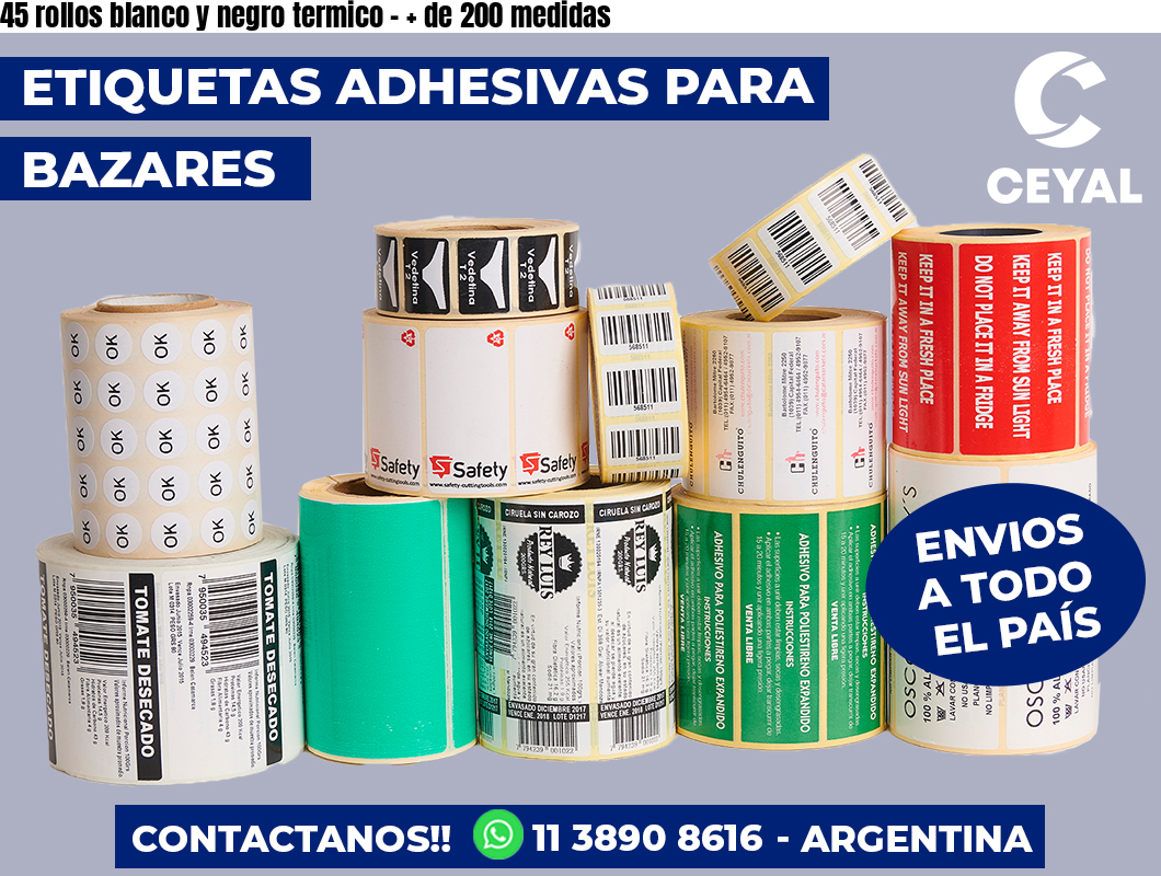 45 rollos blanco y negro termico – + de 200 medidas