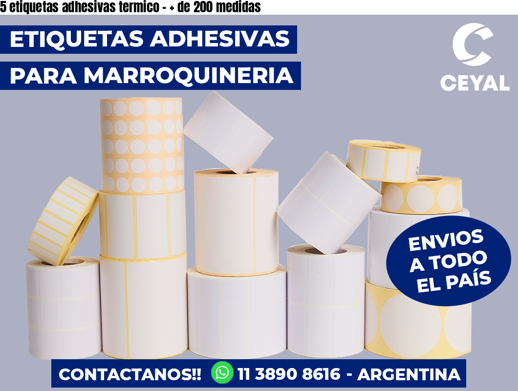 5 etiquetas adhesivas termico - + de 200 medidas