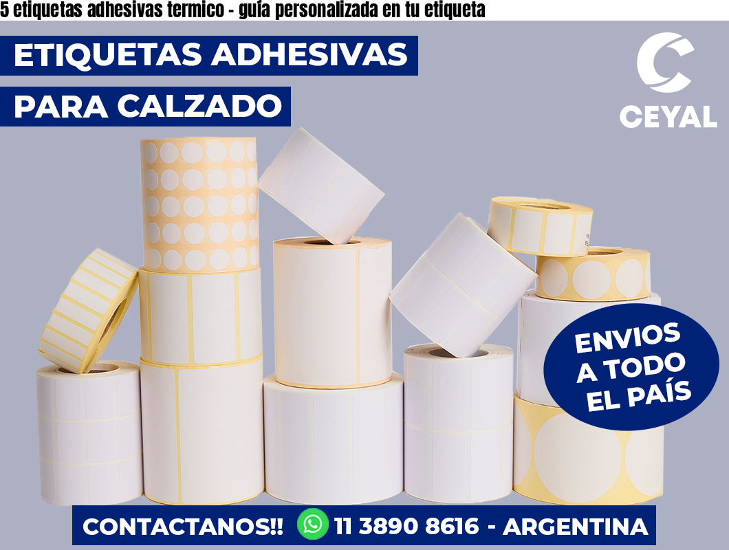5 etiquetas adhesivas termico - guía personalizada en tu etiqueta