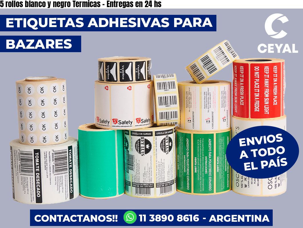 5 rollos blanco y negro Termicas – Entregas en 24 hs