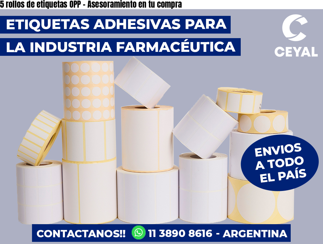 5 rollos de etiquetas OPP - Asesoramiento en tu compra