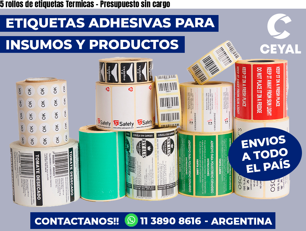 5 rollos de etiquetas Termicas - Presupuesto sin cargo