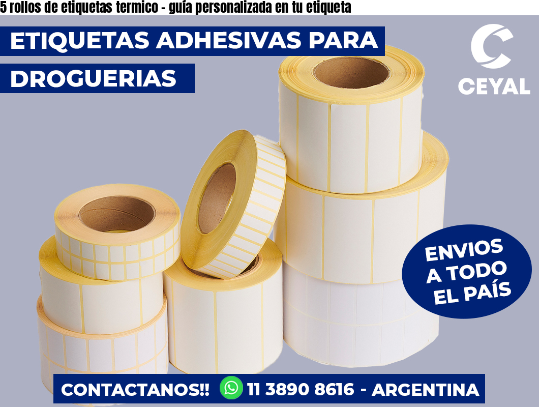 5 rollos de etiquetas termico - guía personalizada en tu etiqueta