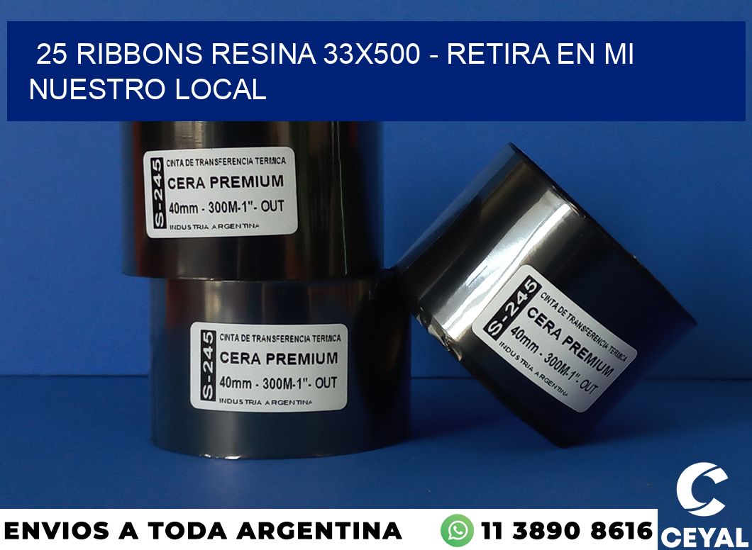 25 Ribbons resina 33×500 – retira en mi nuestro local