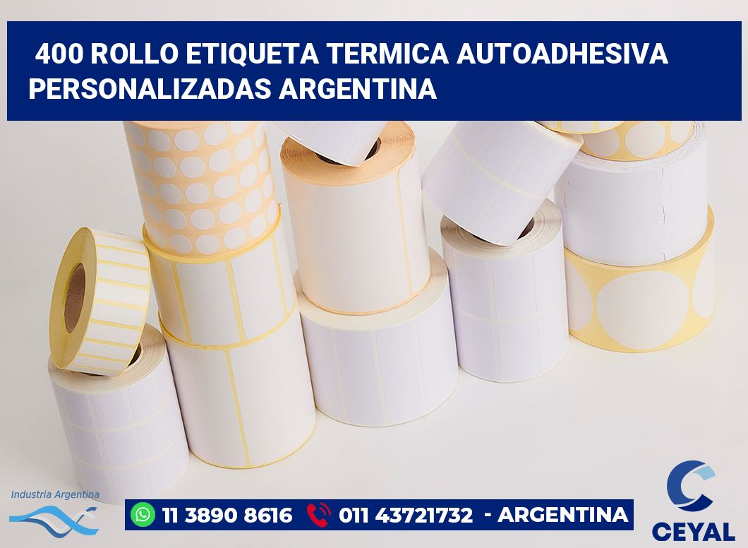 400 Rollo etiqueta termica autoadhesiva personalizadas argentina
