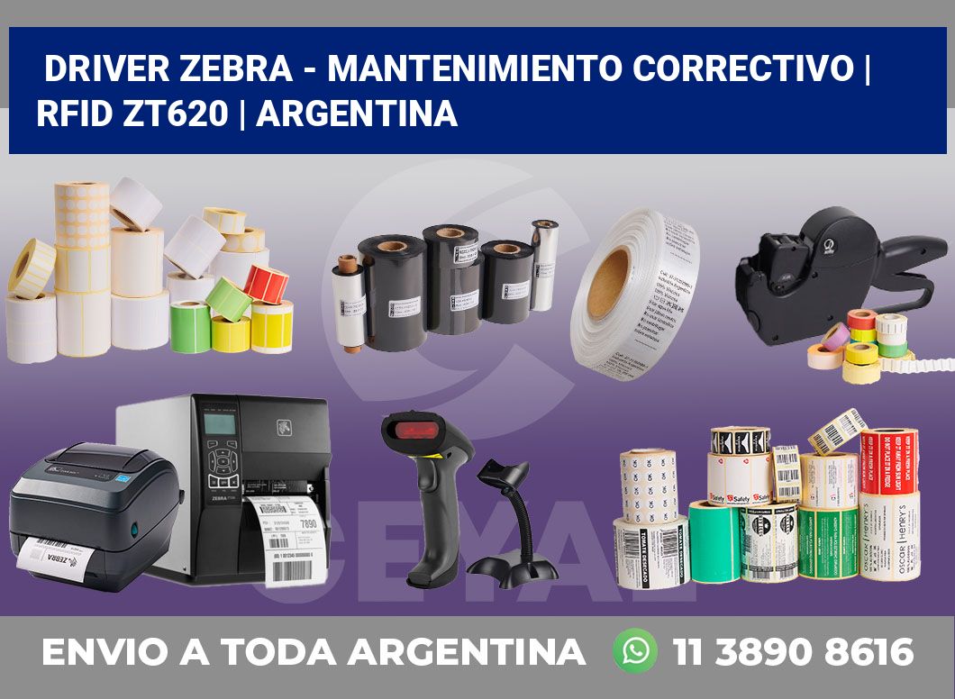 Driver Zebra – mantenimiento correctivo | RFID ZT620 | Argentina