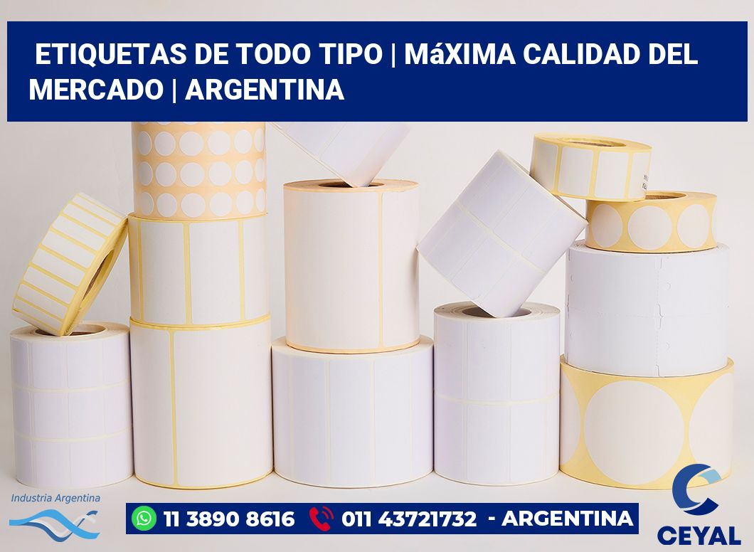 Etiquetas de todo tipo | Máxima calidad del mercado | Argentina