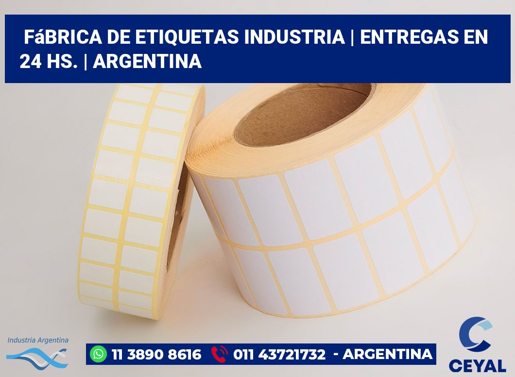 Fábrica de etiquetas industria | Entregas en 24 hs. | Argentina