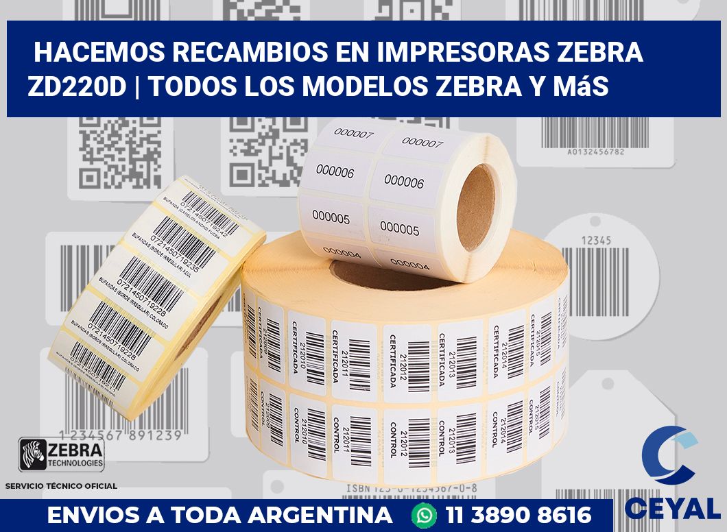 Hacemos recambios en impresoras Zebra ZD220d | Todos los modelos Zebra y más