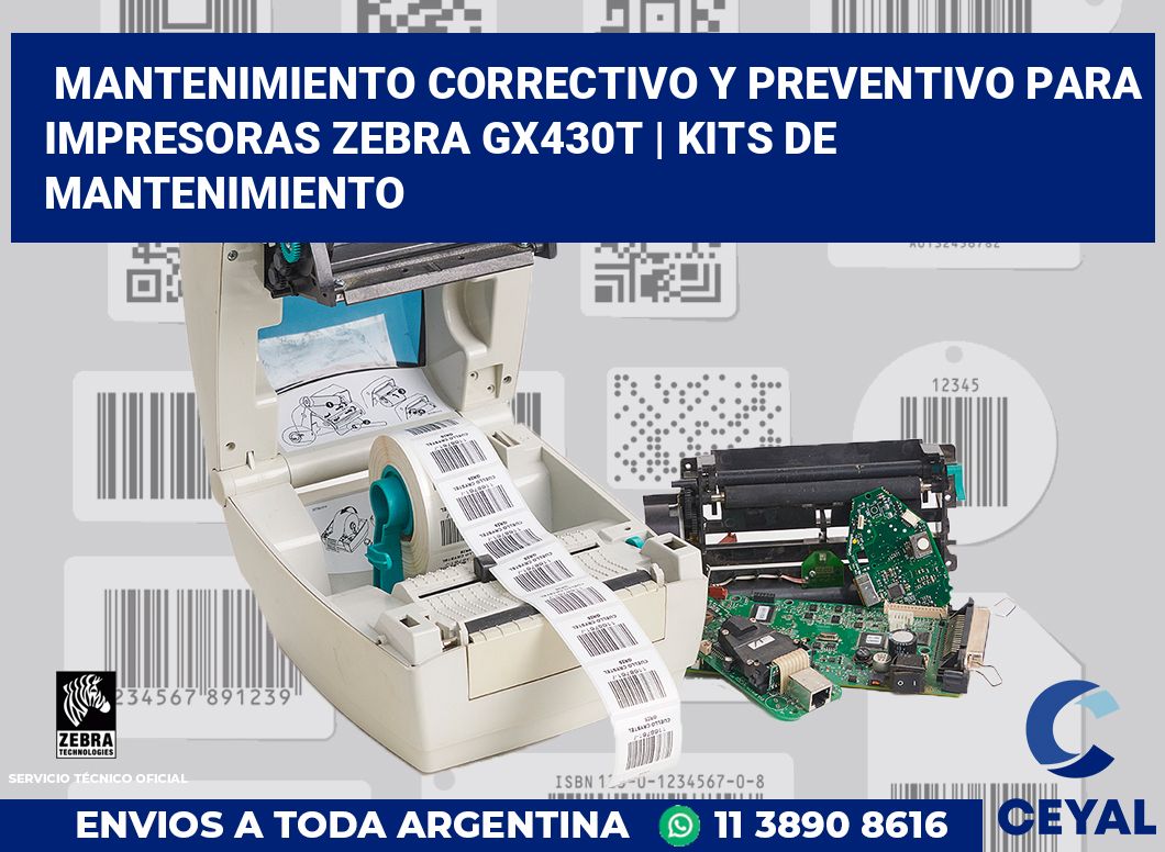 Mantenimiento correctivo y preventivo para impresoras Zebra GX430t | Kits de mantenimiento