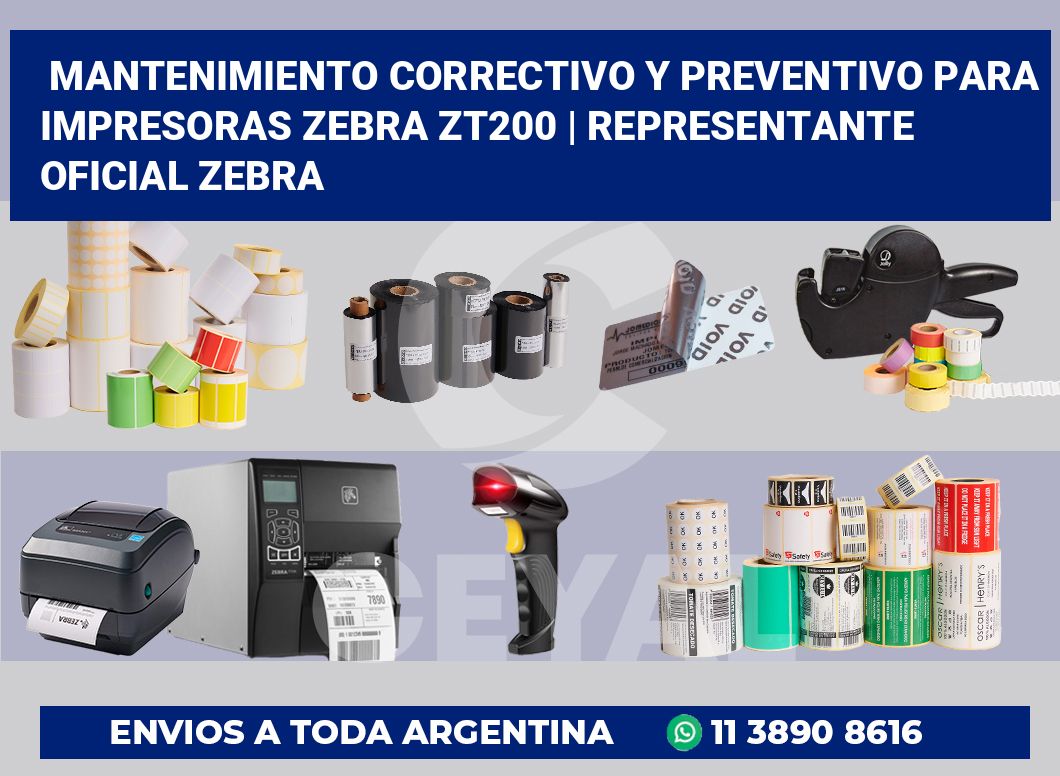 Mantenimiento correctivo y preventivo para impresoras Zebra ZT200 | Representante oficial Zebra