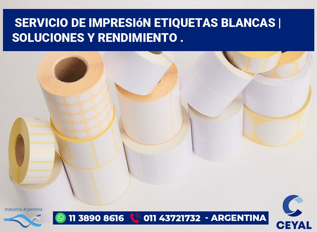Servicio de impresión etiquetas blancas | Soluciones y rendimiento .