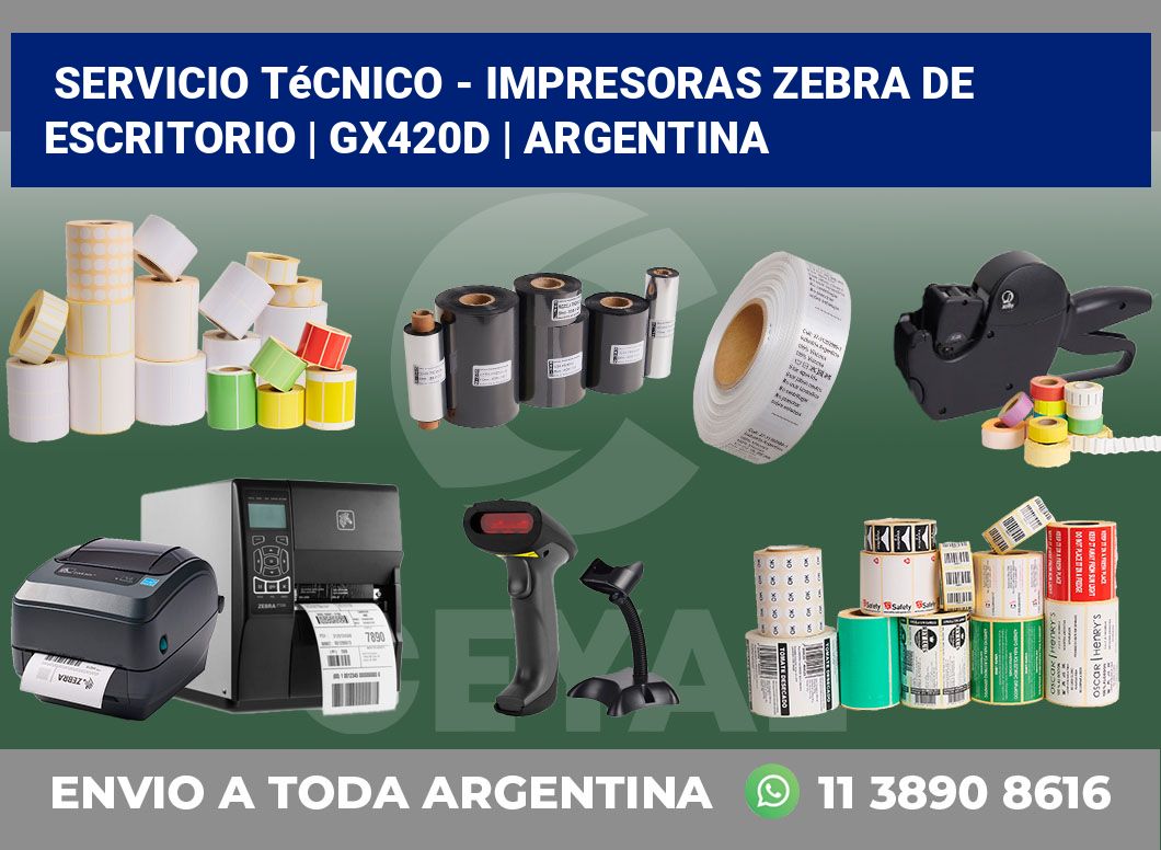 Servicio técnico – Impresoras Zebra de escritorio | GX420d | Argentina