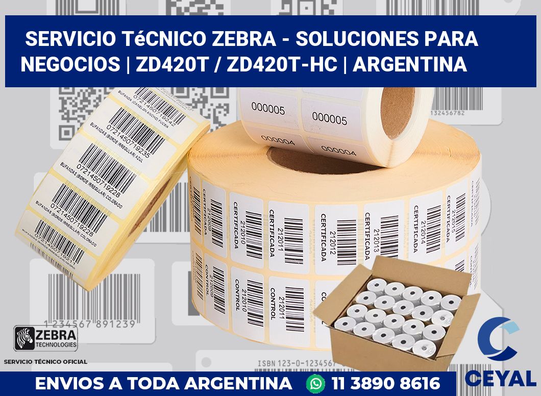 Servicio técnico Zebra - Soluciones para negocios | ZD420t / ZD420t‑HC | Argentina
