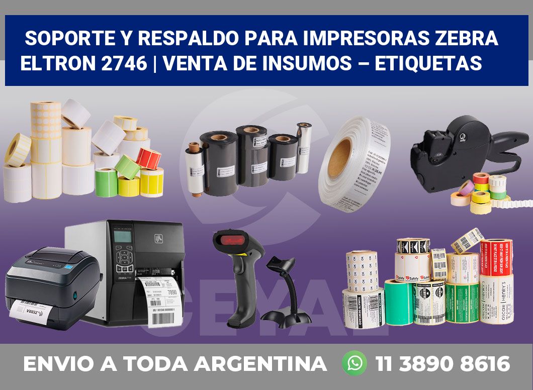 Soporte y respaldo para impresoras Zebra Eltron 2746 | Venta de insumos – Etiquetas