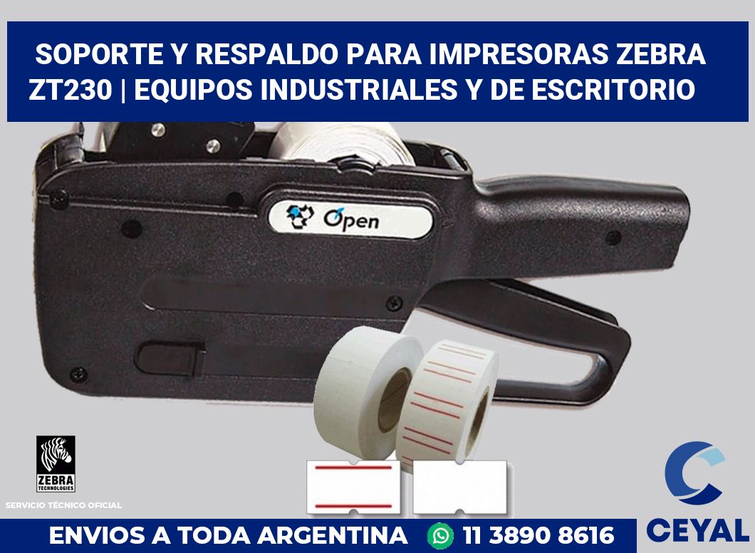 Soporte y respaldo para impresoras Zebra ZT230 | Equipos industriales y de escritorio