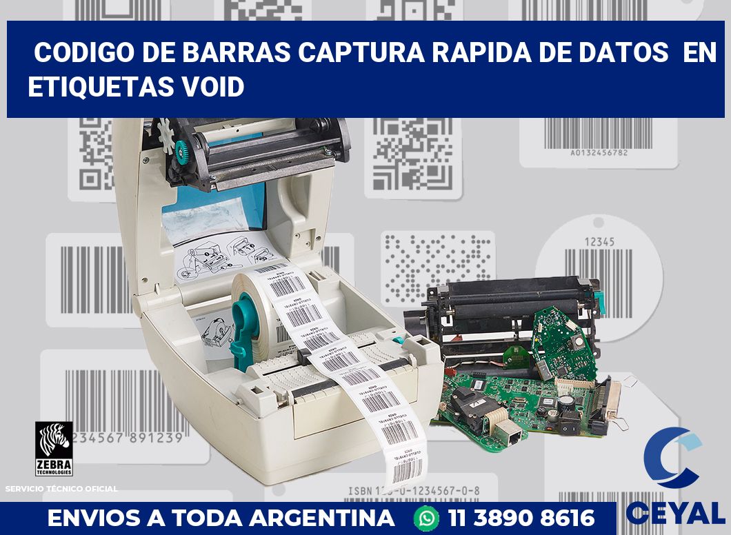 codigo de barras captura rapida de datos  en etiquetas VOID