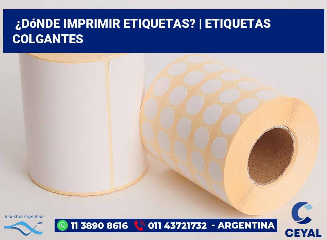 ¿Dónde imprimir etiquetas? | etiquetas colgantes