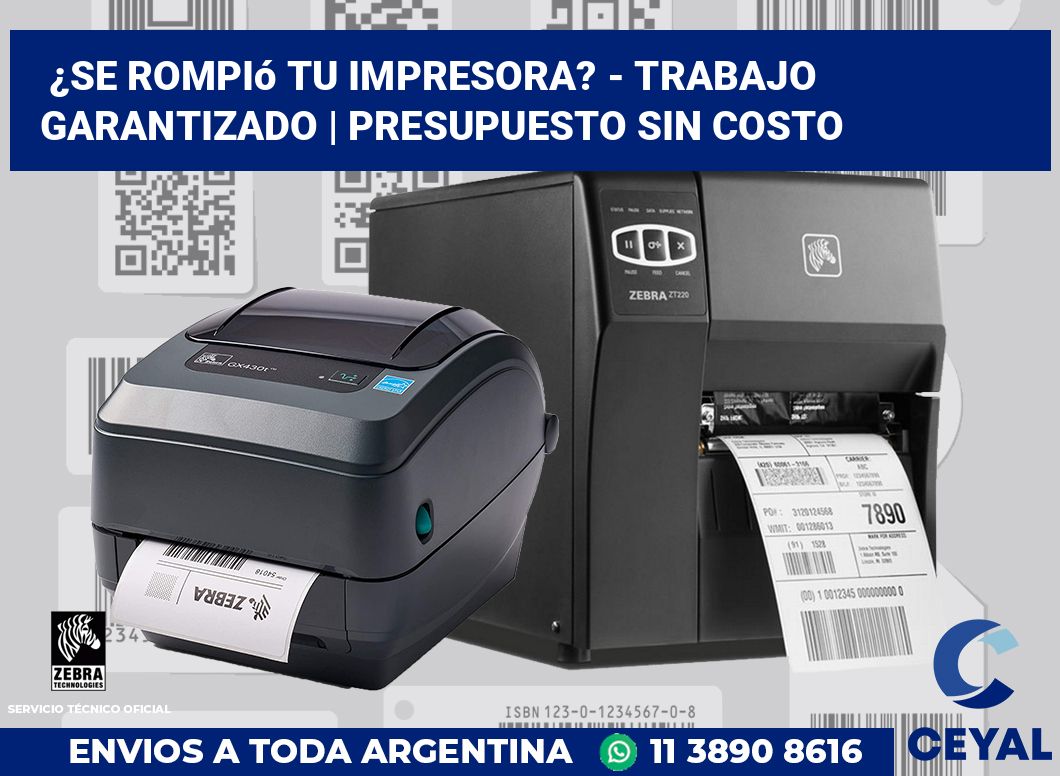 ¿Se rompió tu impresora? - Trabajo garantizado | Presupuesto sin costo