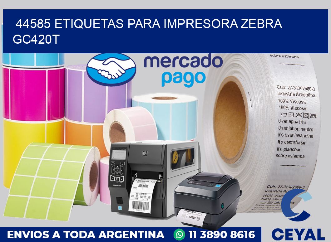 44585 etiquetas para impresora zebra GC420T
