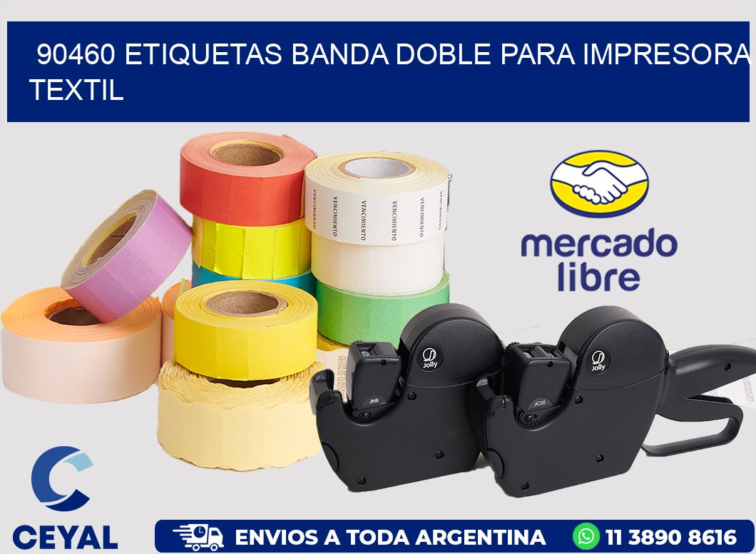 90460 etiquetas banda doble para impresora textil